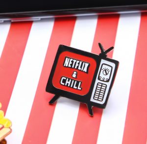 Netflix & Chill Lapel Pin